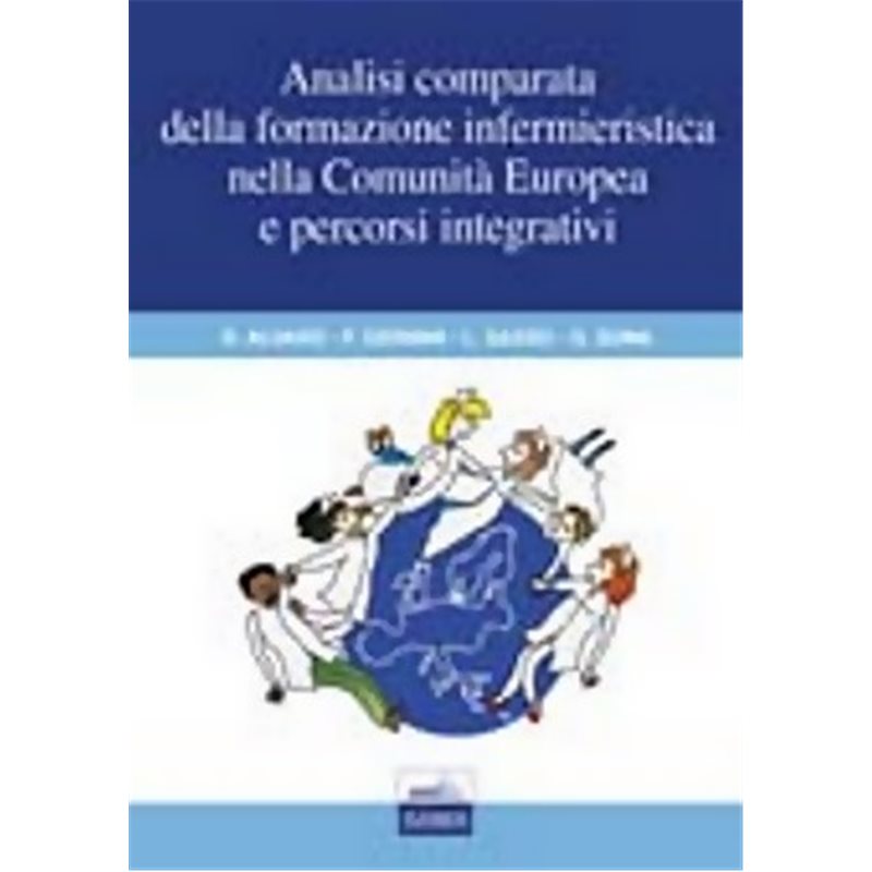 Analisi comparata della formazione infermieristica nella Comunità Europea e percorsi integrativi